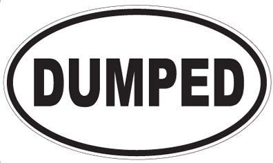 DUMPED - Oval Sticker