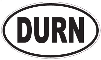 DURN - Oval Sticker