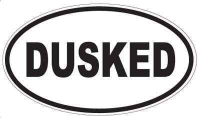 DUSKED - Oval Sticker