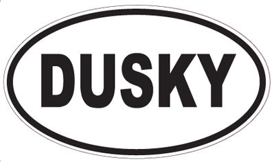 DUSKY - Oval Magnet