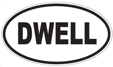 DWELL - Oval Magnet
