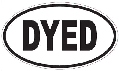 DYED - Oval Sticker