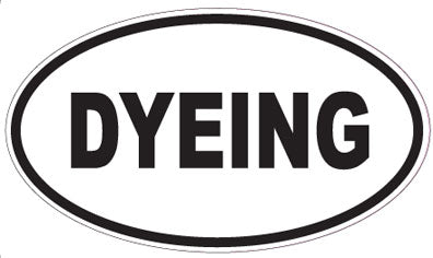 DYEING - Oval Sticker