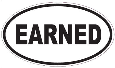 EARNED - Oval Sticker