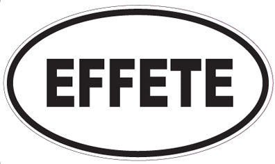EFFETE - Oval Sticker
