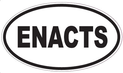ENACTS - Oval Sticker