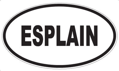ESPLAIN - Oval Sticker