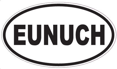 EUNUCH - Oval Sticker