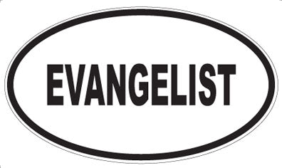 EVANGELIST - Oval Magnet