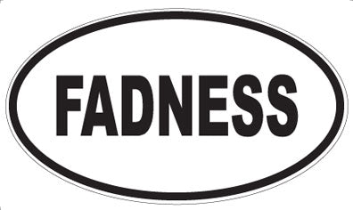 FADNESS - Oval Magnet