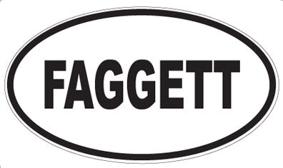 FAGGETT - Oval Sticker