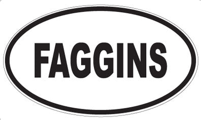 FAGGINS - Oval Magnet