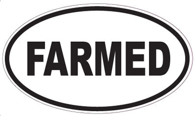 FARMED - Oval Sticker
