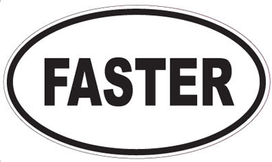 FASTER - Oval Sticker