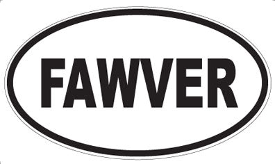 FAWVER - Oval Magnet