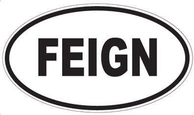 FEIGN - Oval Sticker