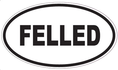 FELLED - Oval Sticker