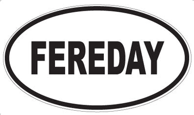 FEREDAY - Oval Magnet