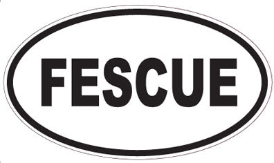 FESCUE - Oval Sticker