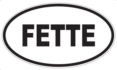 FETTE - Oval Sticker