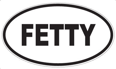 FETTY - Oval Sticker