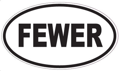 FEWER - Oval Magnet