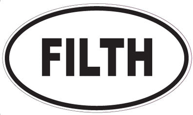 FILTH - Oval Sticker