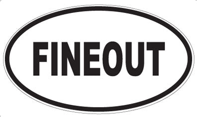 FINEOUT - Oval Sticker