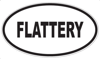 FLATTERY - Oval Magnet