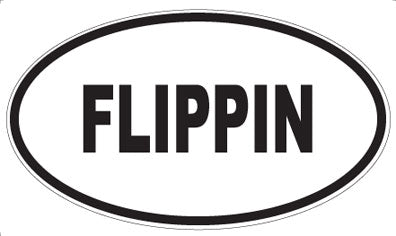 FLIPPIN - Oval Magnet