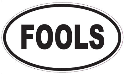 FOOLS - Oval Sticker