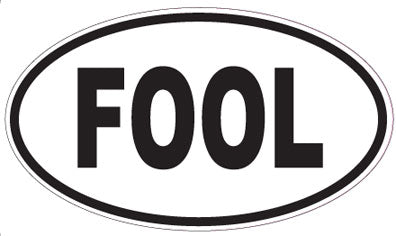 FOOL - Oval Sticker