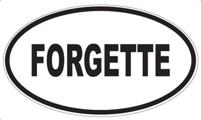 FORGETTE - Oval Magnet