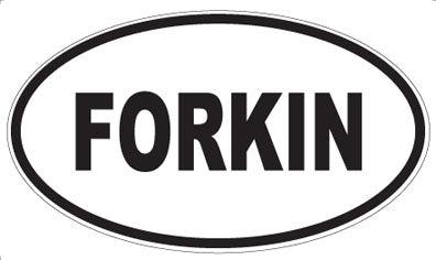 FORKIN - Oval Magnet