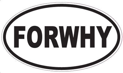 FORWHY - Oval Sticker