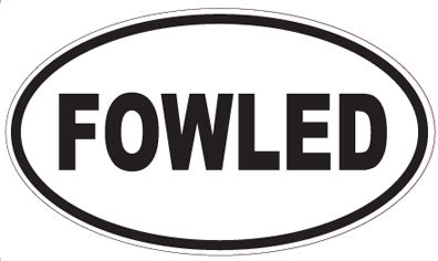 FOWLED - Oval Sticker