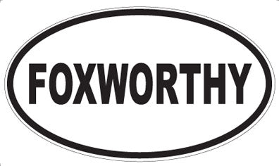 FOXWORTHY - Oval Magnet