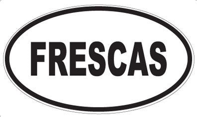 FRESCAS - Oval Sticker