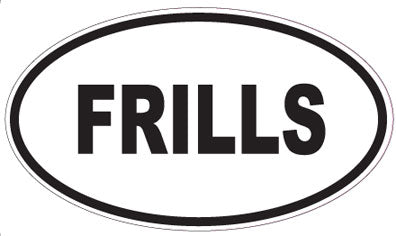 FRILLS - Oval Sticker
