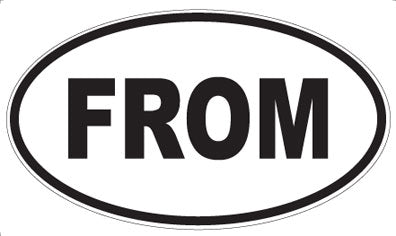 FROM - Oval Magnet