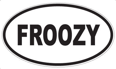 FROOZY - Oval Magnet