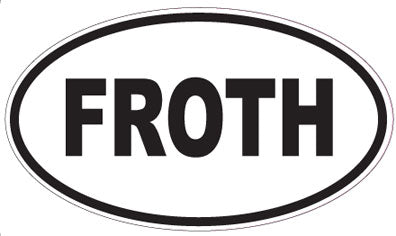 FROTH - Oval Sticker