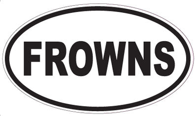 FROWNS - Oval Sticker
