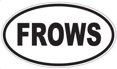 FROWS - Oval Magnet