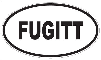 FUGITT - Oval Sticker
