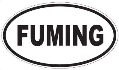 FUMING - Oval Sticker