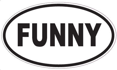 FUNNY - Oval Magnet