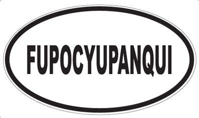 FUPOCYUPANQUI - Oval Magnet
