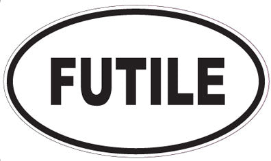 FUTILE - Oval Sticker