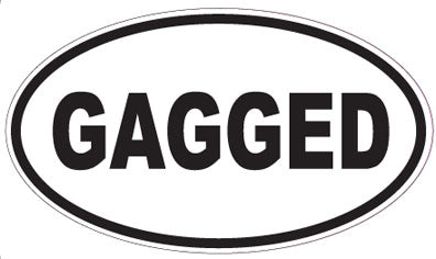 GAGGED - Oval Sticker